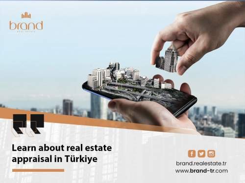 Learn more about Real Estate Appraisal in Turkey